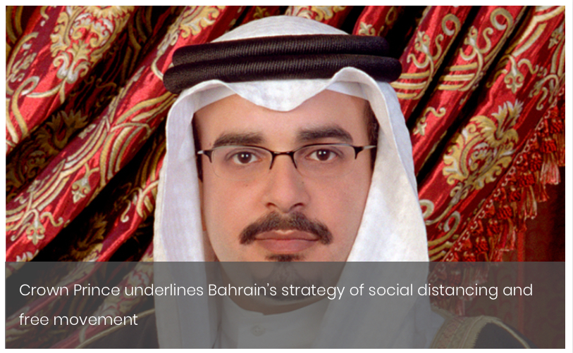 Crown Prince underlines Bahrain’s strategy of social distancing and free movement